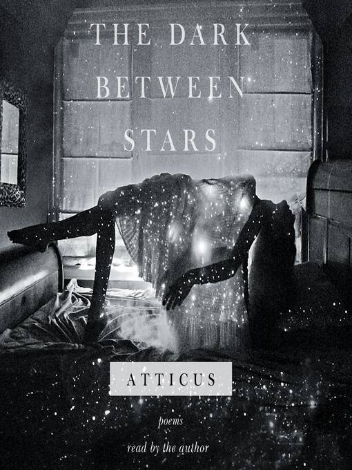 Title details for The Dark Between Stars by Atticus - Wait list